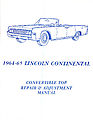 1964 65 - Lincoln Continental - Convertible Top Repair and Adjustment Manual