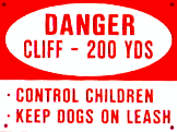 Crooked River Gorge - Sign: "DANGER CLIFF - 200 YDS"